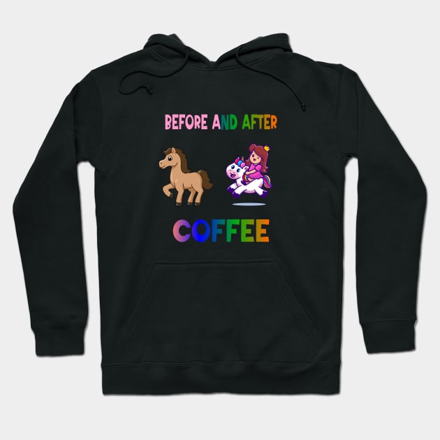 Before and after coffee Unicorn Hoodie by A Zee Marketing